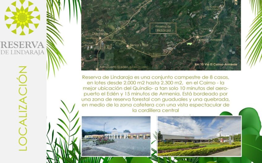 Exclusivo Proyecto – Condominio Campestre Reserva de Lindaraja
